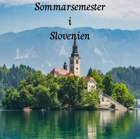 Slovenien med texten: Sommarsemester i Slovenien