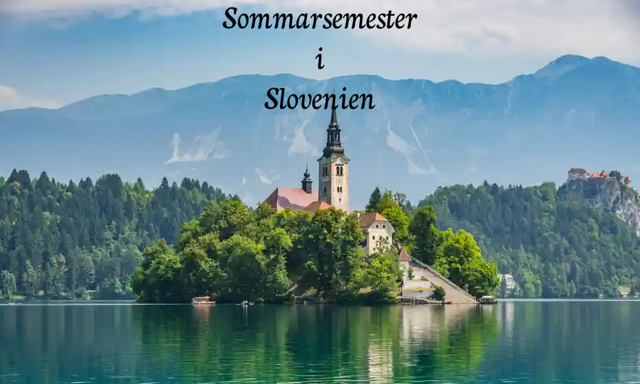 Slovenien med texten: Sommarsemester i Slovenien
